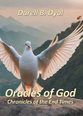 Oracles of God - Darell B Dyal