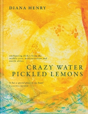 Crazy Water, Pickled Lemons - Diana Henry