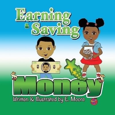 Earning & Saving Money - E Moore