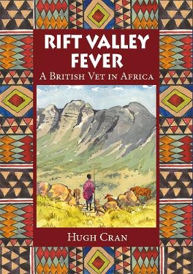 Rift Valley Fever - Hugh Cran