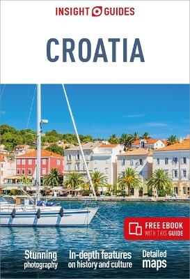 Insight Guides Croatia: Travel Guide with Free eBook -  Insight Guides