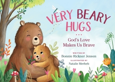 Very Beary Hugs - Bonnie Rickner Jensen
