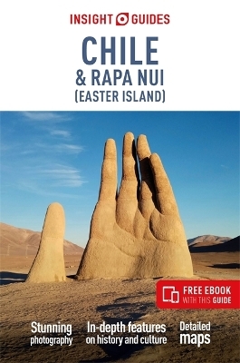 Insight Guides Chile & Rapa Nui (Easter Island): Travel Guide with Free eBook -  Insight Guides