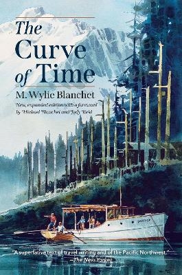 The Curve of Time - M. Wylie Blanchet