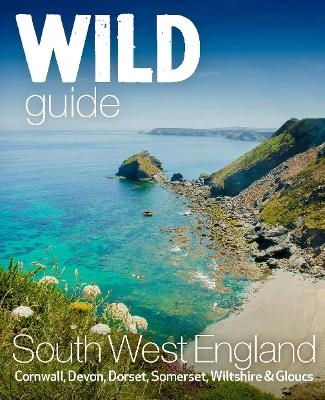 Wild Guide South West - Tania Pascoe, Daniel Start