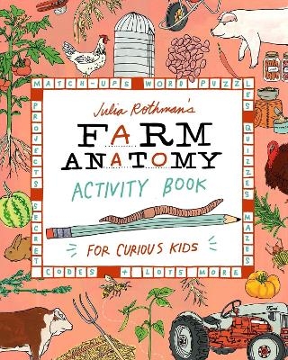 Julia Rothman's Farm Anatomy Activity Book - Julia Rothman