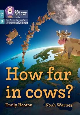 How far in cows? - Emily Hooton