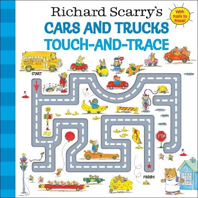 Richard Scarry's Cars and Trucks Touch-and-Trace - Richard Scarry