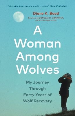 A Woman Among Wolves - Diane K. Boyd