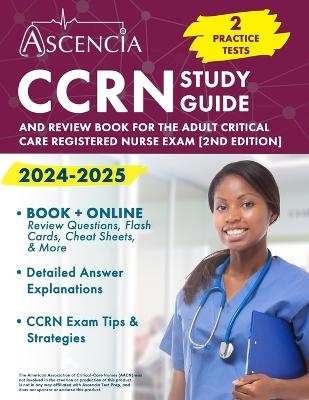 CCRN Study Guide 2024-2025 - E M Falgout