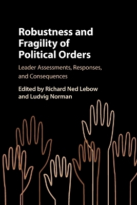 Robustness and Fragility of Political Orders - 