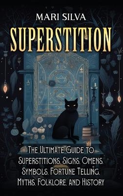 Superstition - Mari Silva