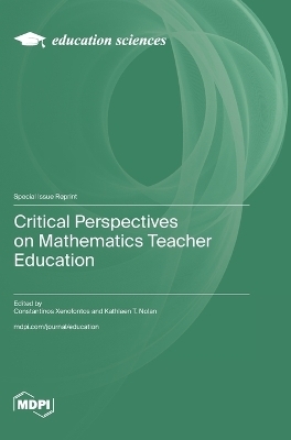 Critical Perspectives on Mathematics Teacher Education