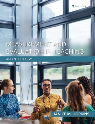 Measurement and Evaluation in Teaching - Janice M. Hopkins