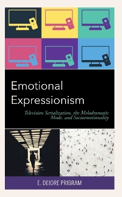 Emotional Expressionism - E. Deidre Pribram