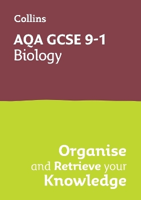 AQA GCSE 9-1 Biology Organise and Retrieve Your Knowledge -  Collins GCSE