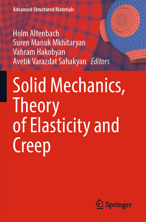 Solid Mechanics, Theory of Elasticity and Creep - 