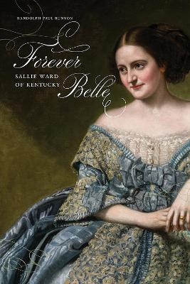 Forever Belle - Randolph Paul Runyon