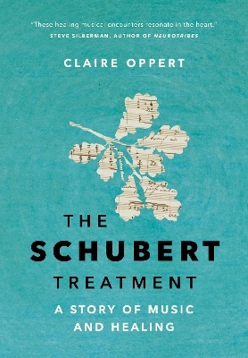 The Schubert Treatment - Claire Oppert