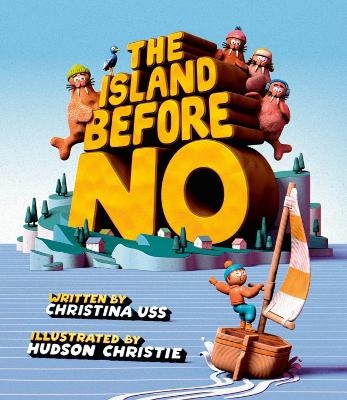 The Island Before No - Christina Uss, Hudson Christie