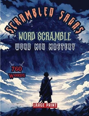 Scrambled Sagas Word Scramble - Sureshot Books Publishing LLC