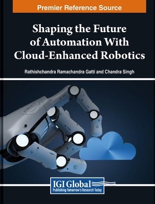Shaping the Future of Automation With Cloud-Enhanced Robotics - 