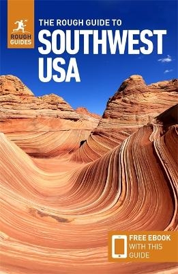 The Rough Guide to Southwest USA: Travel Guide with Free eBook - Rough Guides
