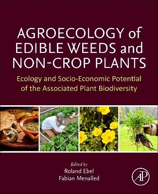 Agroecology of Edible Weeds and Non-Crop Plants - 