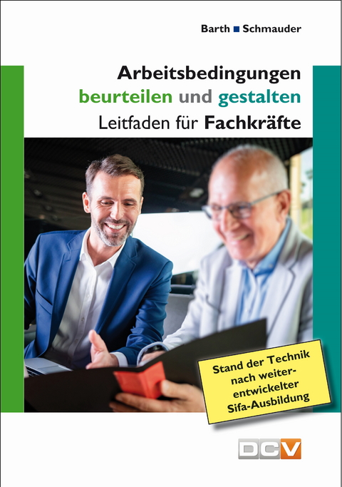 Arbeitsbedingungen beurteilen und gestalten - Christof Barth, Martin Schmauder, Philip Ashton