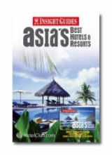Asia's Best Hotels and Resorts Insight Guide - Peters, Ed