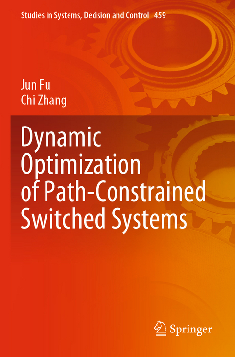 Dynamic Optimization of Path-Constrained Switched Systems - Jun Fu, Chi Zhang