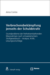 Verbrechensbekämpfung jenseits der Schuldstrafe - Anna Coninx