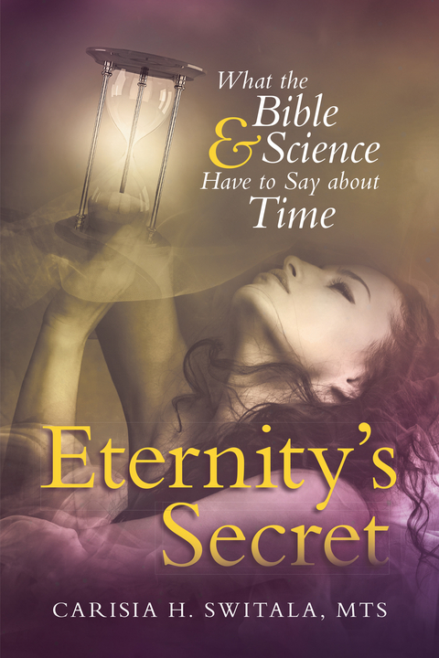 Eternity'S Secret -  Carisia H. Switala