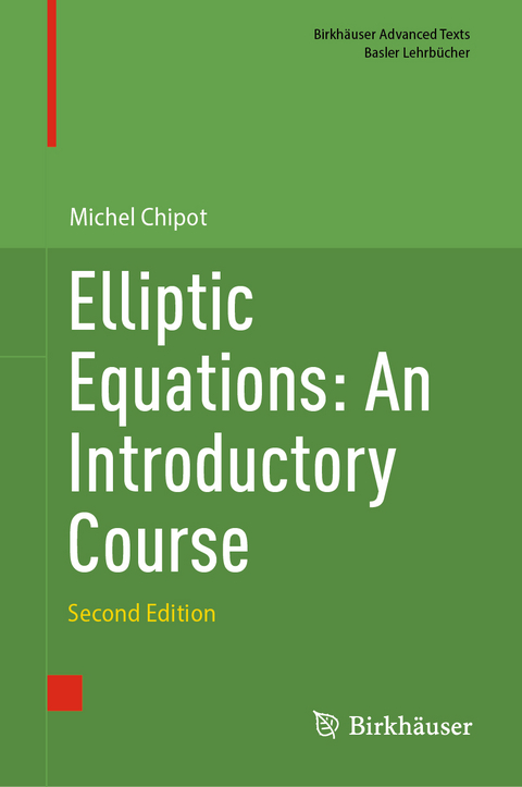 Elliptic Equations: An Introductory Course - Michel Chipot