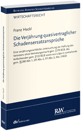 Die Verjährung quasivertraglicher Schadensersatzansprüche - Franz Hackl