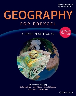 Geography for Edexcel A Level second edition: Geography for Edexcel A Level Year 1 and AS second edition Student Book