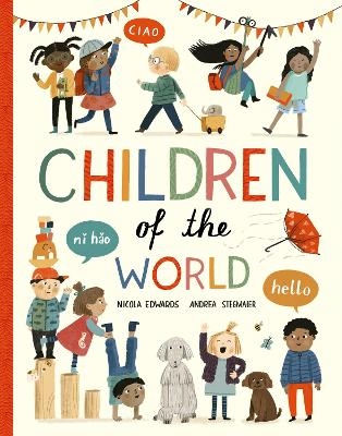Children of the World - Nicola Edwards, Andrea Stegmaier