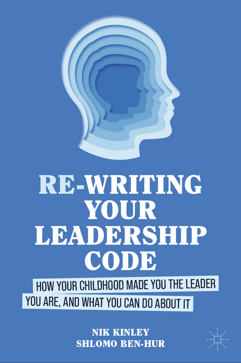 Re-writing your Leadership Code - Nik Kinley, Shlomo Ben-Hur