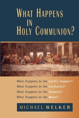 What Happens in Holy Communion? - Michael Welker