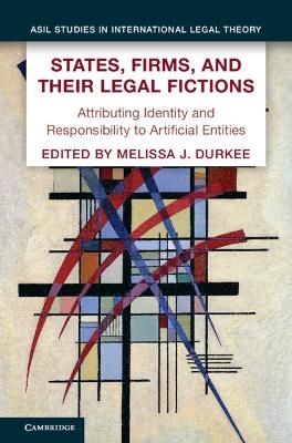 States, Firms, and Their Legal Fictions - 