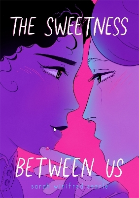 The Sweetness Between Us - Sarah Winifred Searle