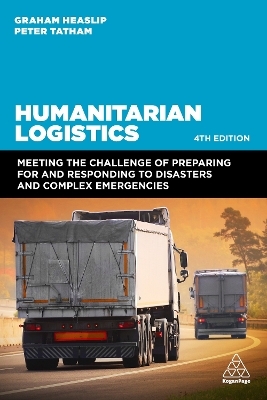 Humanitarian Logistics - Professor Graham Heaslip, Peter Tatham