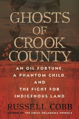 Ghosts of Crook County - Russell Cobb