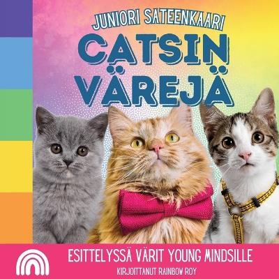 Juniori Sateenkaari, Catsin V�rej� - Rainbow Roy