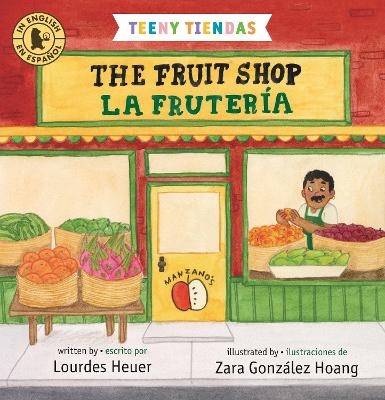 Teeny Tiendas: The Fruit Shop/La frutería - Lourdes Heuer