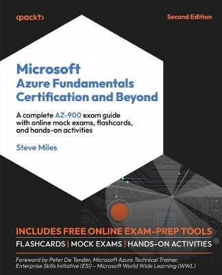 Microsoft Azure Fundamentals Certification and Beyond - Steve Miles