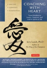 Coaching with Heart - Lynch, Jerry; Huang, Chungliang Al
