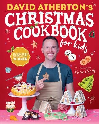 David Atherton’s Christmas Cookbook for Kids - David Atherton