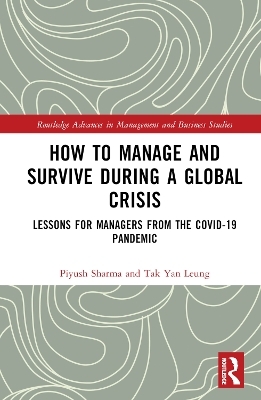 How to Manage and Survive during a Global Crisis - Piyush Sharma, Tak Yan Leung