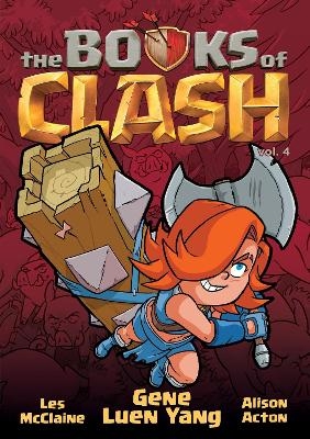 The Books of Clash Volume 4: Legendary Legends of Legendarious Achievery - Gene Luen Yang